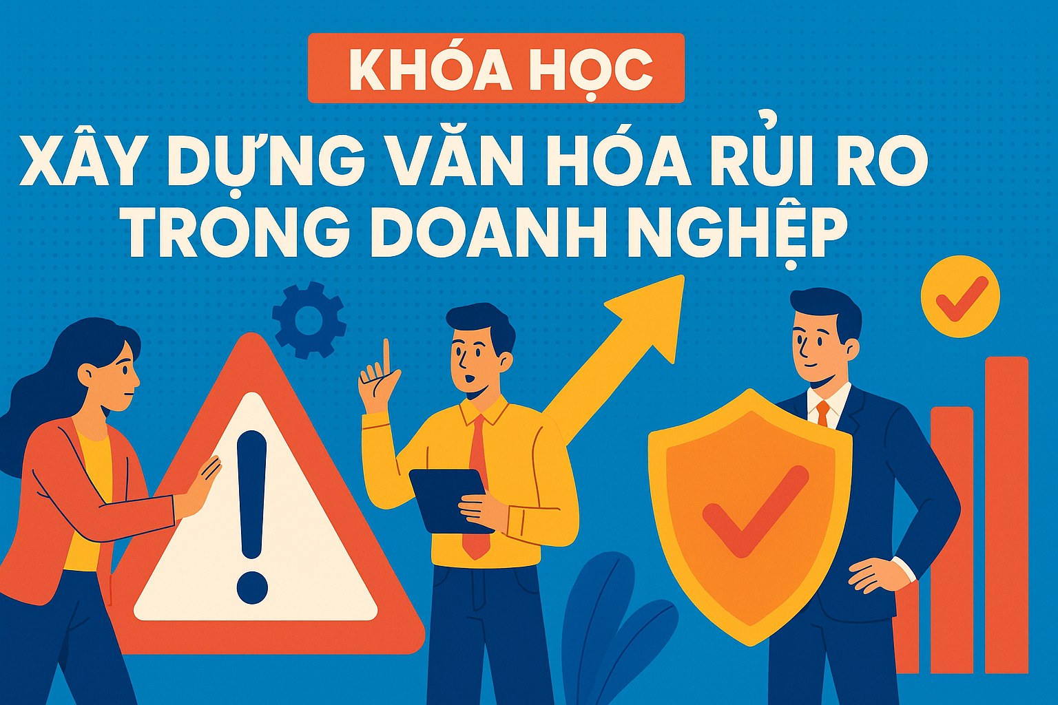 Xây dựng văn hóa rủi ro trong doanh nghiệp DHG_002